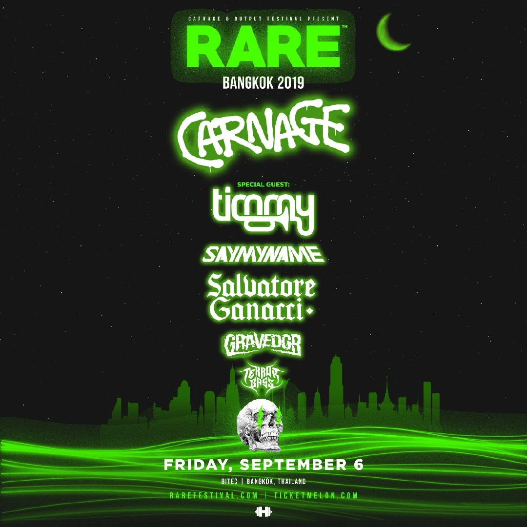RARE BANGKOK 2019 เตรียมตัว Turnt กับ DJ. Carnage 6 กันยานี้