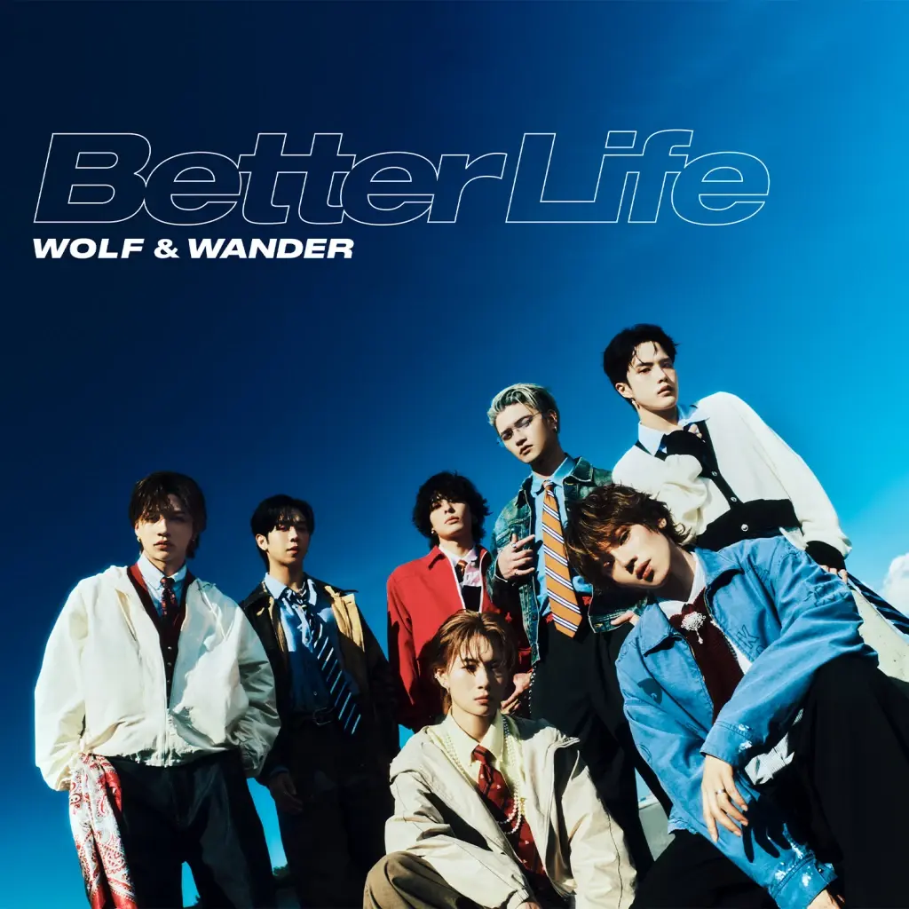 “WOLF & WANDER” ปล่อยเพลงเดบิวต์ “Better Life”  เปิดกลยุทธ์ผนึกกำลังศิลปินไทย-ญี่ปุ่น ขยายตลาดสู่ระดับโลก
