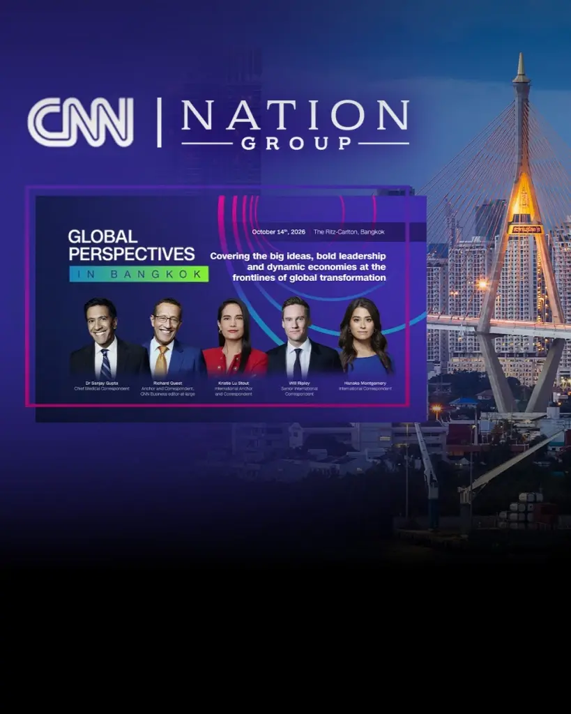 NATION GROUP จับมือ CNN ในเวทีระดับโลก ‘Global Perspectives’ เปิดฉากครั้งแรกในเอเชีย ที่กรุงเทพฯ 14 ต.ค.นี้