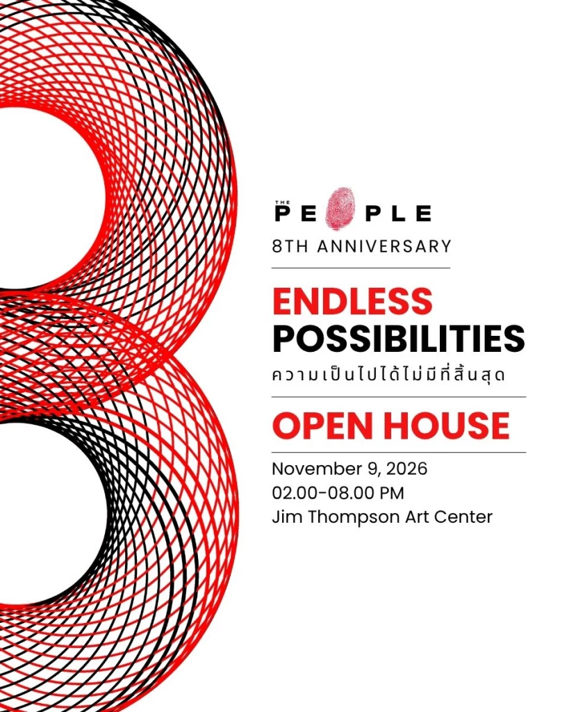 THE PEOPLE 8TH ANNIVERSARY OPEN HOUSE ENDLESS POSSIBILITIES ความเป็นไปได้ไม่มีที่สิ้นสุด