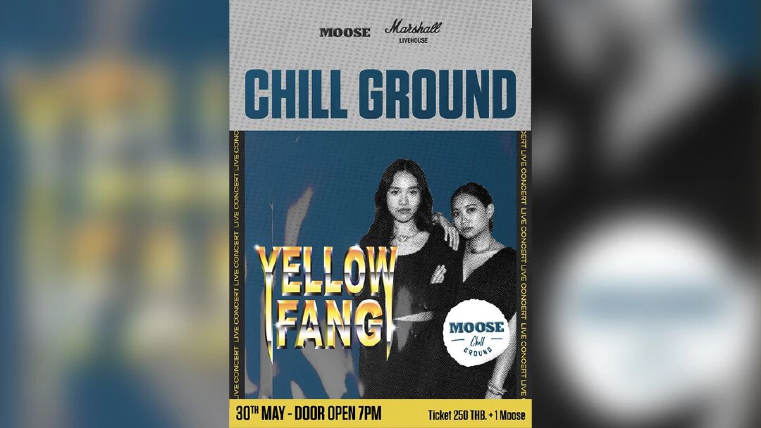 Moose Chill Ground เสิร์ฟรสชาติ “YELLOW FANG” ในวันที่ 30 พ.ค. นี้