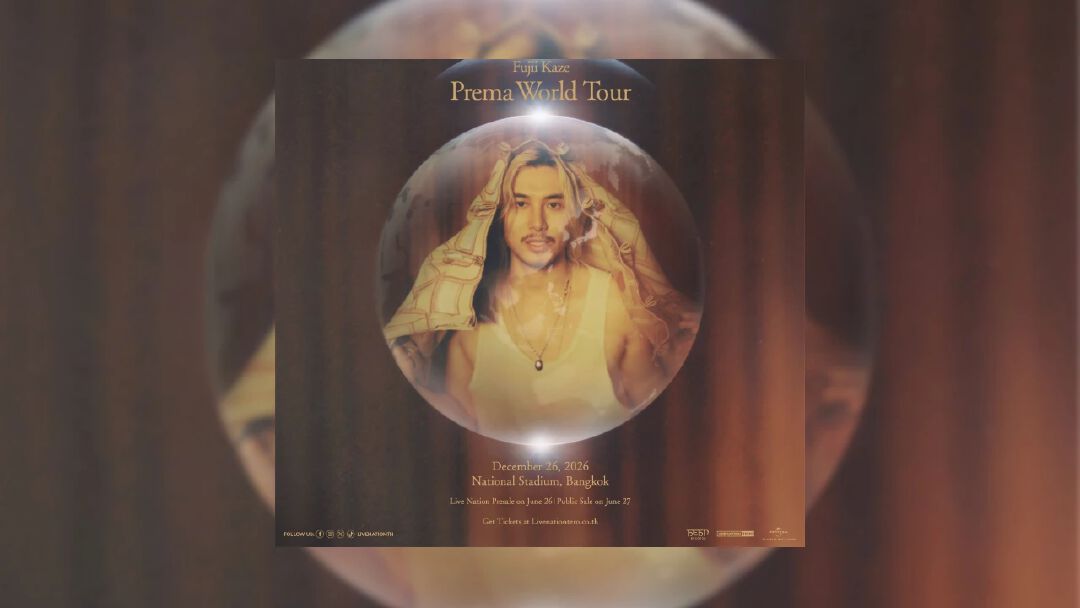 “ฟูจิอิ คาเสะ” ชวนแฟนชาวไทยส่งท้ายปีไปแบบฟีลกู๊ด “Fujii Kaze Prema World Tour” สเตเดี้ยมทัวร์ในไทยครั้งแรก! 26 ธันวาคม 2569 ที่สนามกีฬาแห่งชาติ (ศุภชลาศัย)