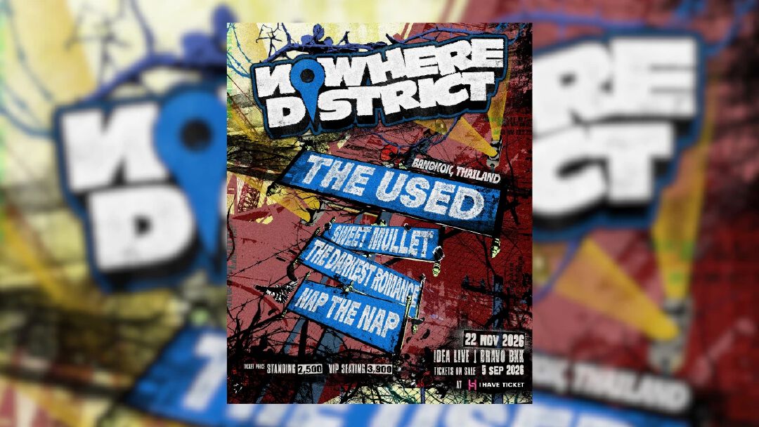 NOWHERE DISTRICT เทศกาลดนตรีน้องใหม่  เตรียมปักหมุดพื้นที่แห่งเสียงดนตรี พร้อม MAKE EMO GREAT AGAIN!